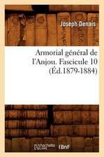 Armorial General de L'Anjou. Fascicule 10