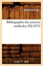 Bibliographie Des Sciences Medicales