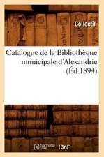 Catalogue de La Bibliotheque Municipale D'Alexandrie