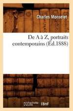 de A A Z, Portraits Contemporains (Ed.1888)