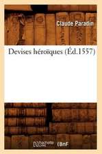 Devises Heroiques,