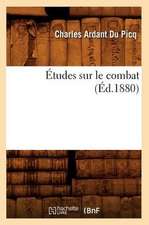 Etudes Sur Le Combat