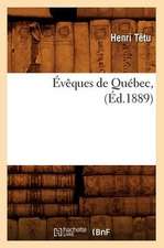 Eveques de Quebec,