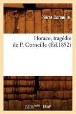 Horace, Tragedie de P. Corneille