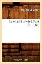 La Charite Privee a Paris (Ed.1885)