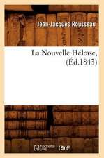 La Nouvelle Heloise, (Ed.1843)