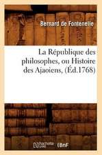 La Republique Des Philosophes, Ou Histoire Des Ajaoiens,