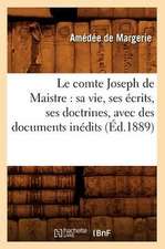 Le Comte Joseph de Maistre