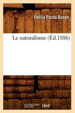 Le Naturalisme (Ed.1886)