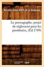 Le Pornographe, Projet de Reglement Pour Les Prostituees, (Ed.1769)