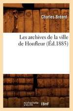 Les Archives de La Ville de Honfleur