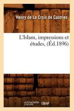 L'Islam, Impressions Et Etudes, (Ed.1896)