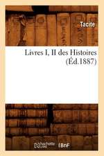 Livres I, II Des Histoires (Ed.1887)