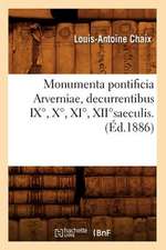 Monumenta Pontificia Arverniae, Decurrentibus IX, X, XI, Xiisaeculis. (Ed.1886): Les Modes de Paris (Ed.1898)