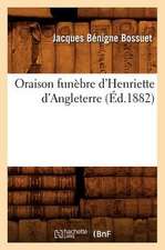 Oraison Funebre D'Henriette D'Angleterre (Ed.1882)