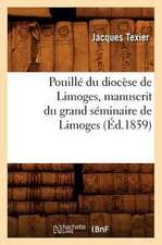 Pouille Du Diocese de Limoges, Manuscrit Du Grand Seminaire de Limoges, (Ed.1859)