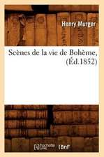 Scenes de La Vie de Boheme,