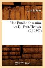 Une Famille de Marins. Les Du Petit-Thouars, (Ed.1893)