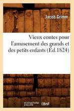 Vieux Contes Pour L'Amusement Des Grands Et Des Petits Enfants