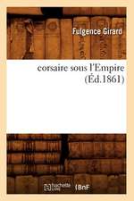 Corsaire Sous L'Empire (Ed.1861)