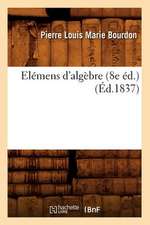 Elemens D'Algebre (8e Ed.) (Ed.1837)