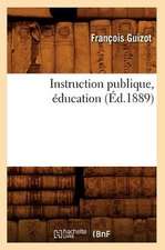 Instruction Publique, Éducation (Éd.1889)