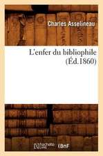 L'Enfer Du Bibliophile (Ed.1860)