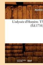 L'Odyssee D'Homere. T3 (Ed.1716)