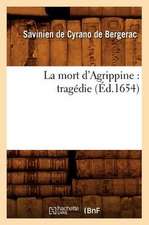 La Mort D'Agrippine: Tragedie (Ed.1654)