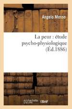 La Peur: Etude Psycho-Physiologique