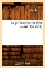 La Philosophie Du Droit Positif