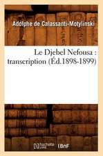 Le Djebel Nefousa: Transcription (Ed.1898-1899)