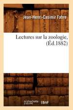 Lectures Sur La Zoologie, (Ed.1882)