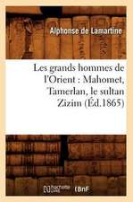 Les Grands Hommes de L'Orient