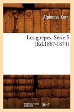 Les Guepes. Serie 5 (Ed.1867-1874)