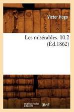 Les Misérables. 10.2 (Éd.1862)