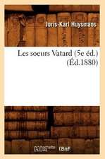 Les Soeurs Vatard (5e Ed.) (Ed.1880)