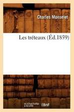 Les Treteaux (Ed.1859)