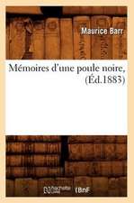 Memoires D'Une Poule Noire,