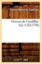 Oeuvres de Condillac. Vol. 4 (Ed.1798)