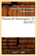 Oeuvres de Montesquieu. T1 (Ed.1827)