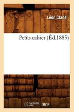 Petits cahier (Éd.1885)