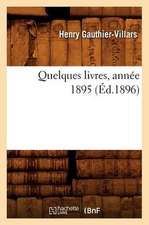 Quelques Livres, Annee 1895 (Ed.1896)