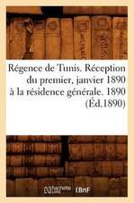 Regence de Tunis . Reception Du Premier, Janvier 1890 a la Residence Generale. 1890 (Ed.1890)