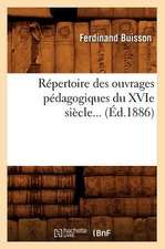 Repertoire Des Ouvrages Pedagogiques Du Xvie Siecle... (Ed.1886): Siberie, Chine, Japon (Ed.1900)