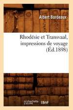 Rhodesie Et Transvaal, Impressions de Voyage (Ed.1898)