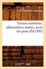 Travaux Maritimes, Phenomenes Marins, Acces Des Ports