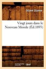 Vingt Jours Dans Le Nouveau Monde (Ed.1893)