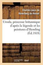 Ursula, Princesse Britannique D'Apres La Legende Et Les Peintures D'Hemling