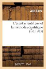 L Esprit Scientifique Et La Methode Scientifique